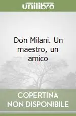 Don Milani. Un maestro, un amico Prezzo Ridotto
