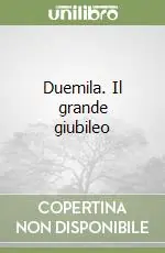Offerta Speciale Duemila. Il grande giubileo