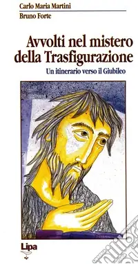 Scelto Dai Clienti Avvolti nel mistero della trasfigurazione. Un itinerario verso il giubileo