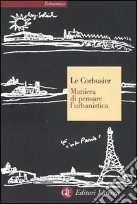 Scelto Dai Clienti Maniera di pensare l‘urbanistica. Ediz. illustrata