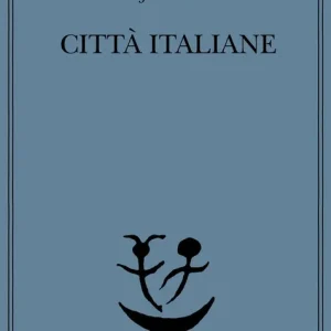 Città italiane Must-Have