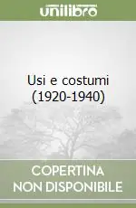 Usi e costumi (1920-1940) Prezzo Scontato