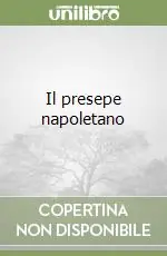 Il presepe napoletano Reso Gratuito