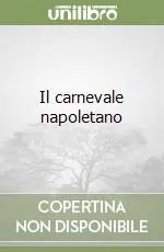 Il carnevale napoletano Reso Gratuito