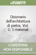 Dizionario dell‘architettura di pietra. Vol. 1 I materiali Prezzo Di Fabbrica
