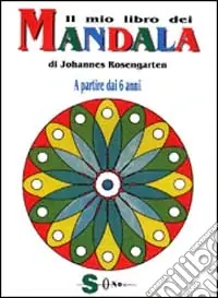 Il mio libro dei mandala. A partire dai 6 anni Nuova Collezione