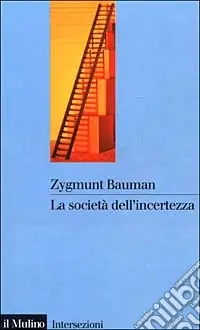 La società dell‘incertezza Prezzo Ridotto
