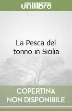 Occasione Imperdibile La Pesca del tonno in Sicilia