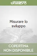Misurare lo sviluppo Novità