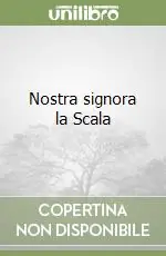 Must-Have Nostra signora la Scala