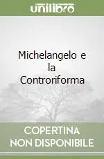 Michelangelo e la Controriforma Economico
