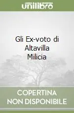 Gli Ex-voto di Altavilla Milicia A Buon Prezzo