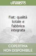 Miglior Prezzo Fiat qualità totale e fabbrica integrata