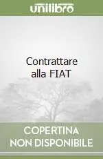 Contrattare alla FIAT A Buon Prezzo