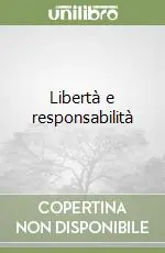 Libertà e responsabilità Nuovo Arrivo