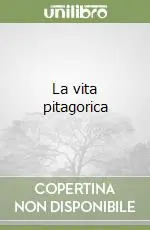 Miglior Prezzo La vita pitagorica