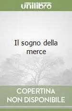 Quantità Limitata Il sogno della merce