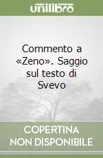 Commento a «Zeno». Saggio sul testo di Svevo Prezzo Di Fabbrica