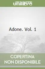 Adone. Vol. 1 A Buon Prezzo