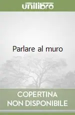 Offerta Del Giorno Parlare al muro