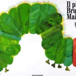 Il piccolo bruco Maisazio. Ediz. illustrata Ultima Occasione