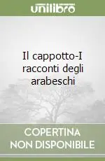 Il cappotto-I racconti degli arabeschi Direttamente Dal Produttore