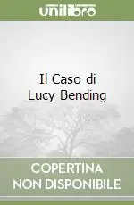 Saldi Il Caso di Lucy Bending