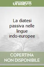 Must-Have La diatesi passiva nelle lingue indo-europee