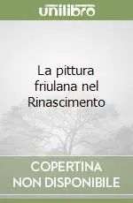 Spedizione Espresso La pittura friulana nel Rinascimento