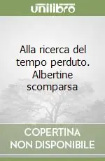 Di Tendenza Alla ricerca del tempo perduto. Albertine scomparsa