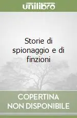 Storie di spionaggio e di finzioni Quantità Limitata