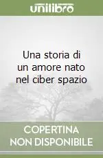 Una storia di un amore nato nel ciber spazio Ordina Subito
