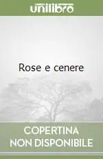 Offerta Limitata Rose e cenere