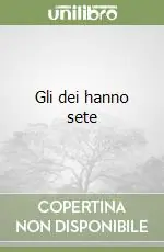 Offerta Limitata Gli dei hanno sete