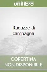 Ultimissimo Modello Ragazze di campagna