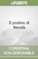 Il postino di Neruda Quantità Limitata