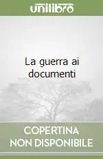 La guerra ai documenti Compra Online