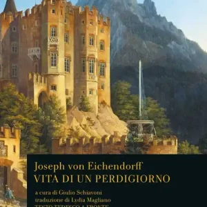 Nuova Collezione Vita di un perdigiorno. Testo tedesco a fronte