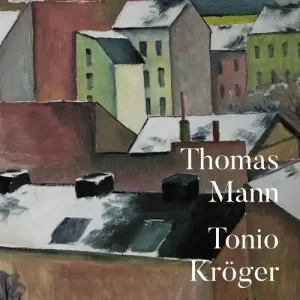 Promozione Tonio Kröger. Testo tedesco a fronte