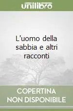 Miglior Prezzo L‘uomo della sabbia e altri racconti