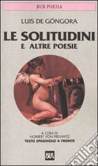 Direttamente Dal Produttore Le solitudini e altre poesie. Testo spagnolo a fronte