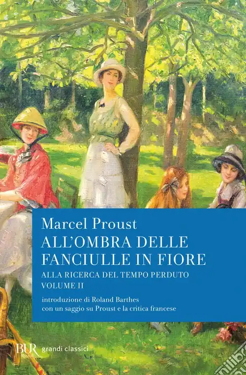 Spedito Oggi All‘ombra delle fanciulle in fiore. Alla ricerca del tempo perduto