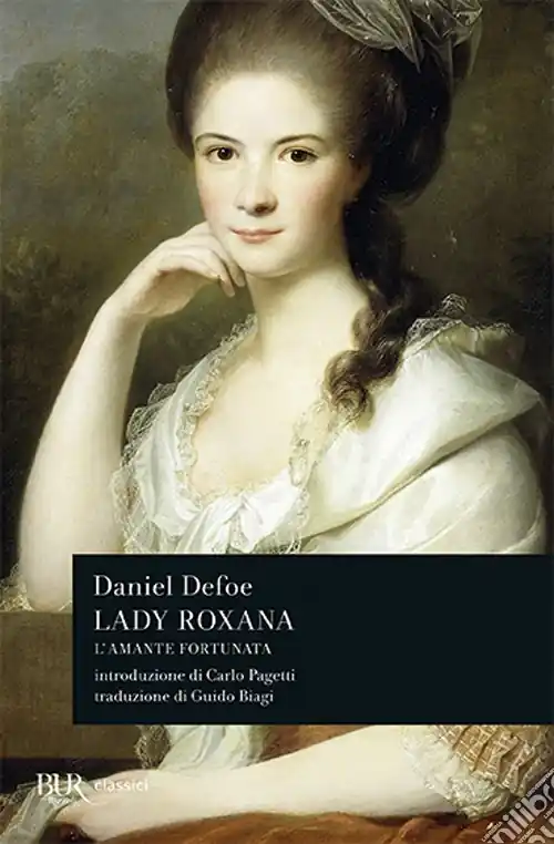 Soddisfatti O Rimborsati Lady Roxana. L‘amante fortunata