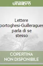 Lettere portoghesi-Guilleragues parla di se stesso Più Venduto
