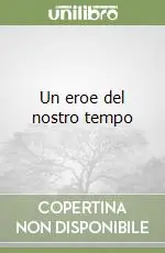 Prezzo Scontato Un eroe del nostro tempo