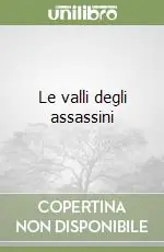 Ultimissimo Modello Le valli degli assassini