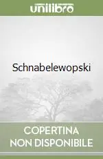 Schnabelewopski Soddisfatti O Rimborsati