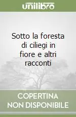 Sotto la foresta di ciliegi in fiore e altri racconti Promo Stagionale