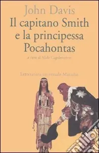 Promozione Il capitano Smith e la principessa Pocahontas. Testo inglese a fronte