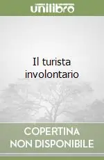 Il turista involontario Compra Oggi Stesso